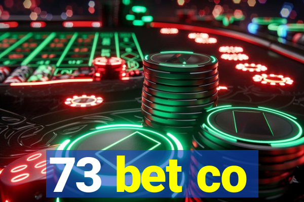 73 bet co